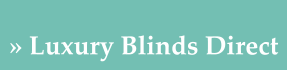 » Luxury Blinds Direct » Luxury Blinds Direct